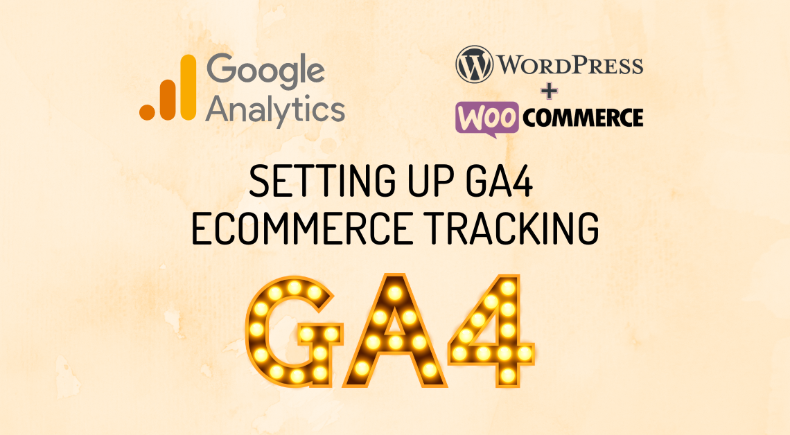 GA4 E-commerce tracking with Wordpress and WooCommerce